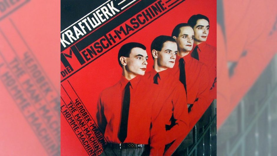 Kraftwerk “Die Mensch-Maschine” – Album You Should Know – Four