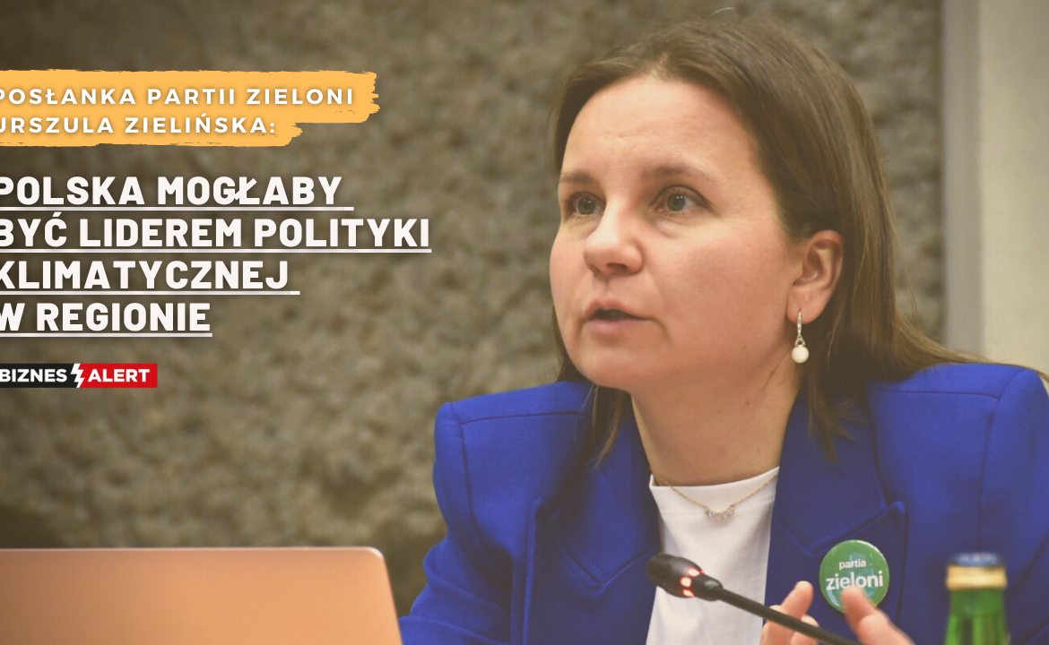 Zelenska: Poland can be a pioneer in climate policy in the region (Interview)
