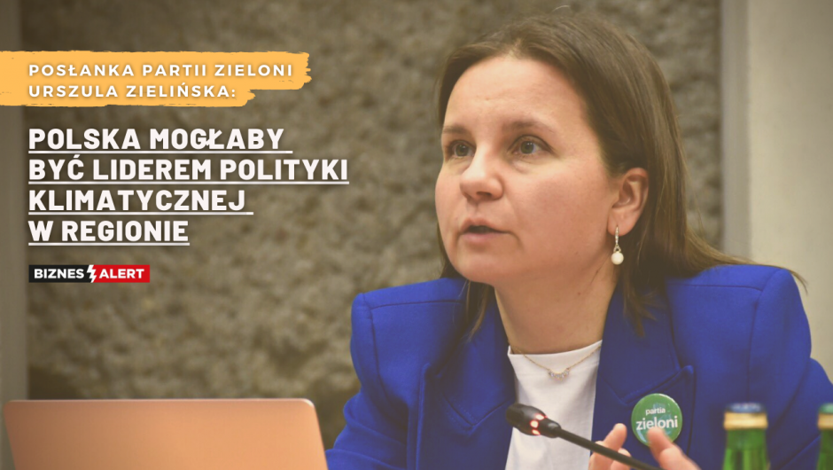 Zelenska: Poland can be a pioneer in climate policy in the region (Interview)
