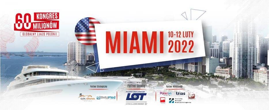 60 Million Congress in Miami – The largest gathering of the Polish community – Biznes Wprost