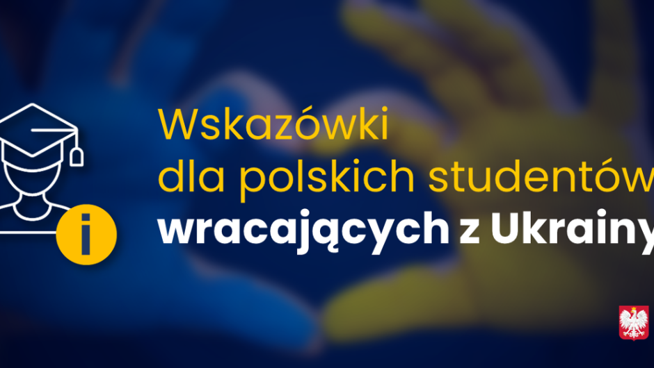 Advice for Polish students returning from Ukraine – Ministry of Education and Science