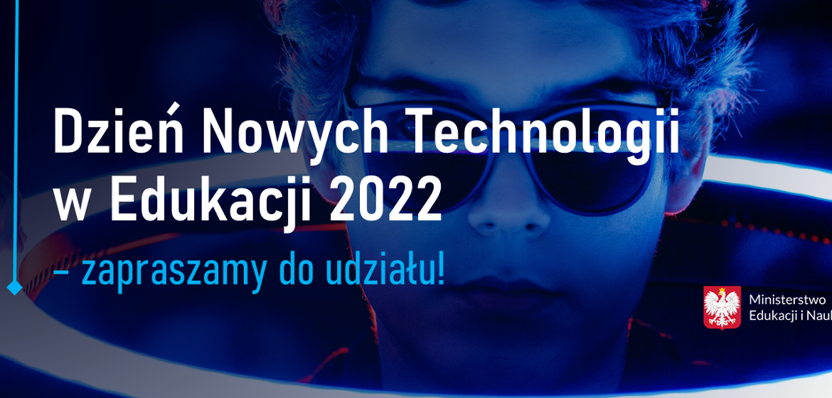 New Technologies in Education Day 2022 - We invite you to participate!  - Ministry of Education and Science