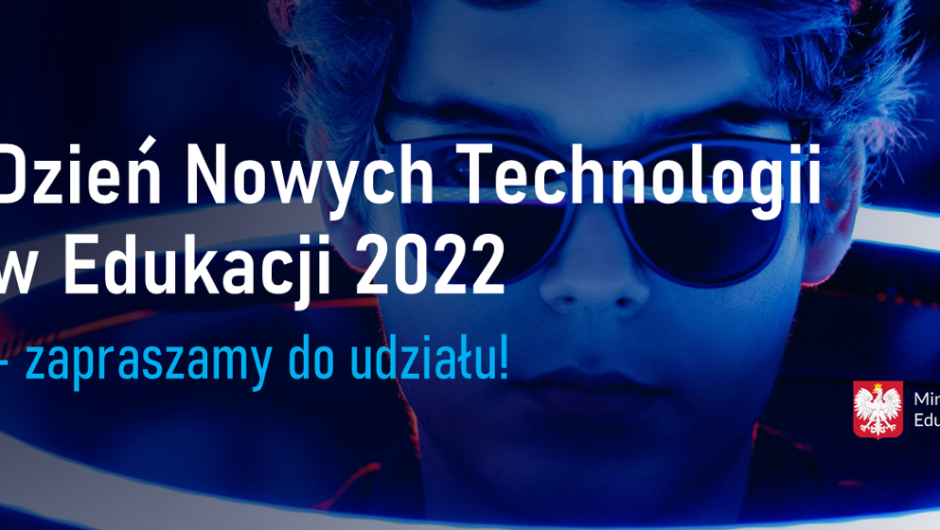 New Technologies in Education Day 2022 – We invite you to participate!  – Ministry of Education and Science